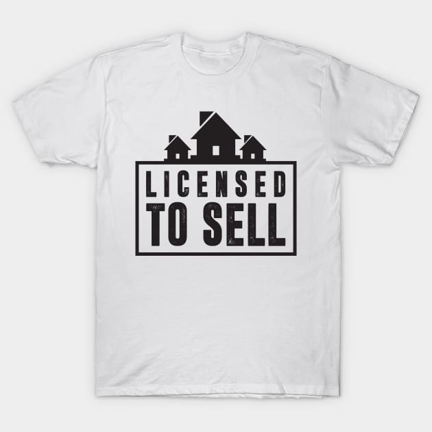 Licensed To Sell T-Shirt T-Shirt by RealTees